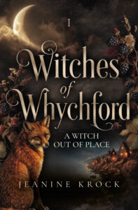 Witches of Whychford: A Witch out of Place 